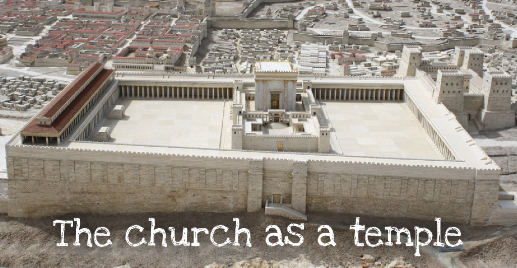 The church as a temple | Salford Elim Church