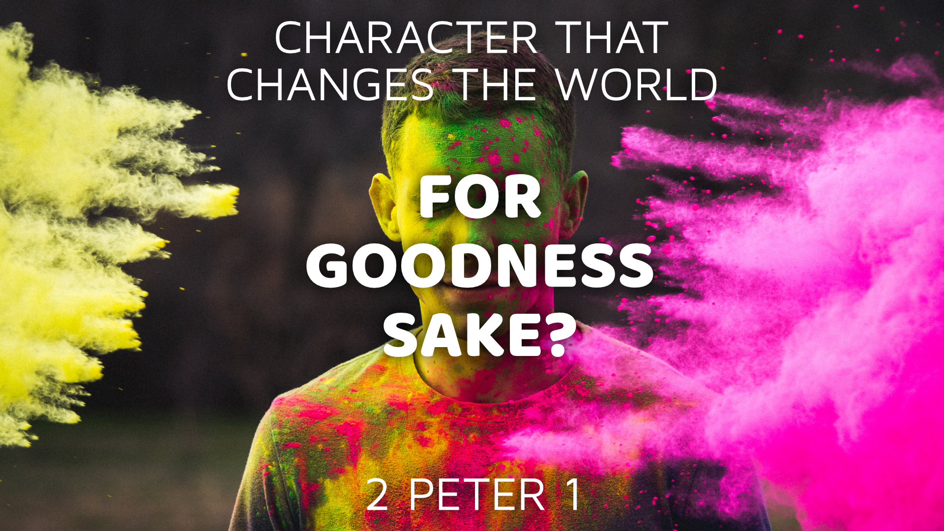 character-that-changes-the-world-for-goodness-sake-salford-elim-church