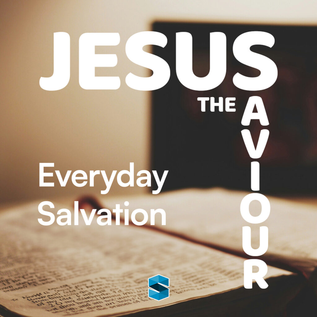 Jesus The Saviour: Everyday Salvation episode artwork