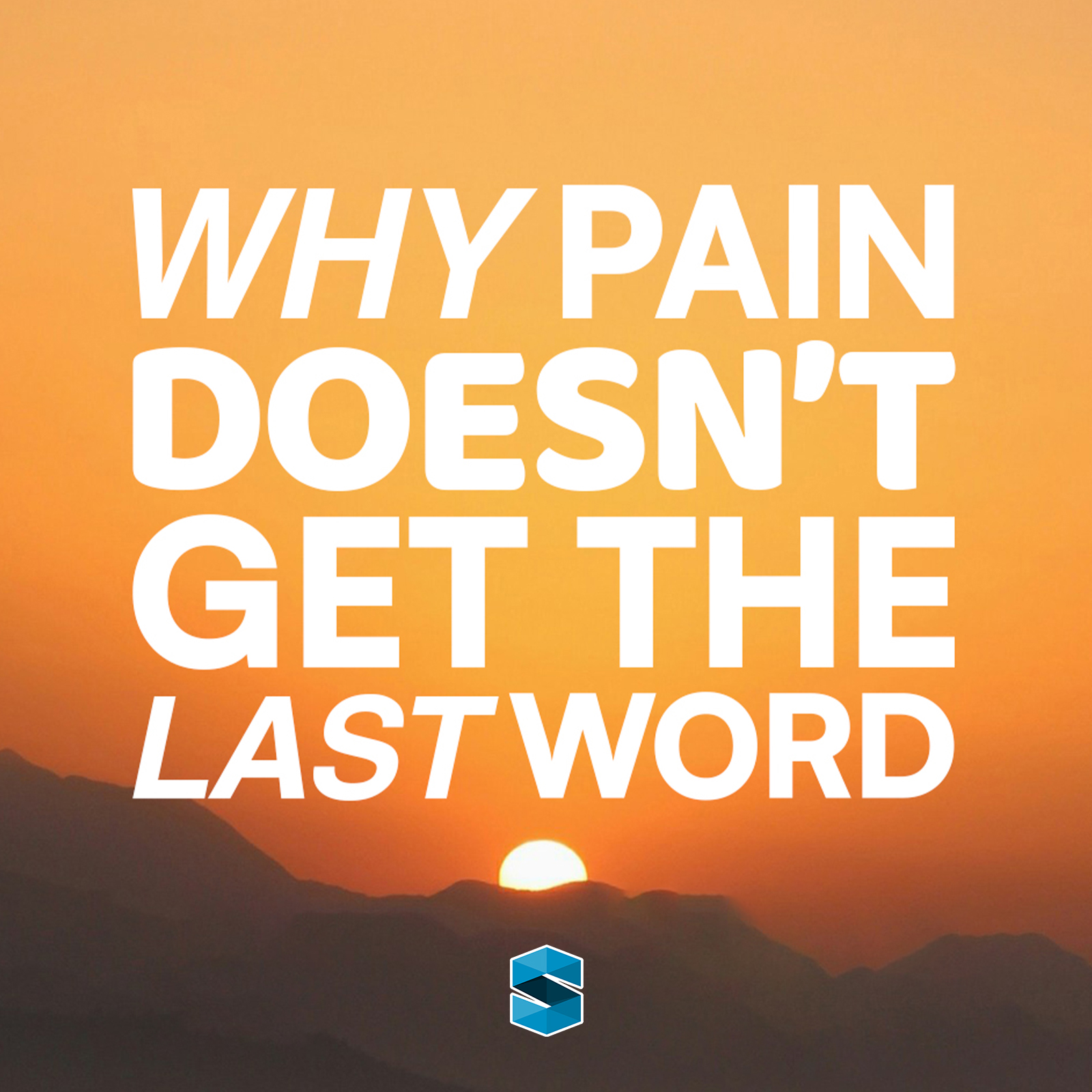 Why Pain Doesn’t Get The Last Word episode artwork